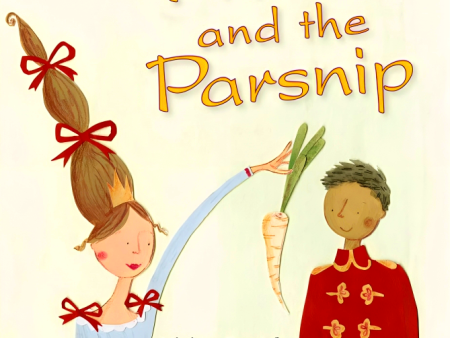 Big Cat Readers: The Prince And The Parsnip (Book Band Blue 4) Online now